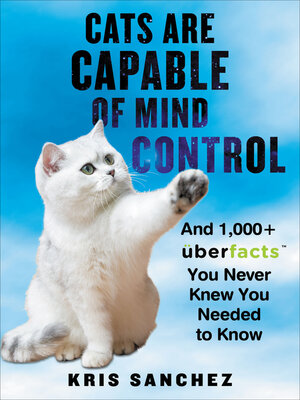 cover image of Cats Are Capable of Mind Control